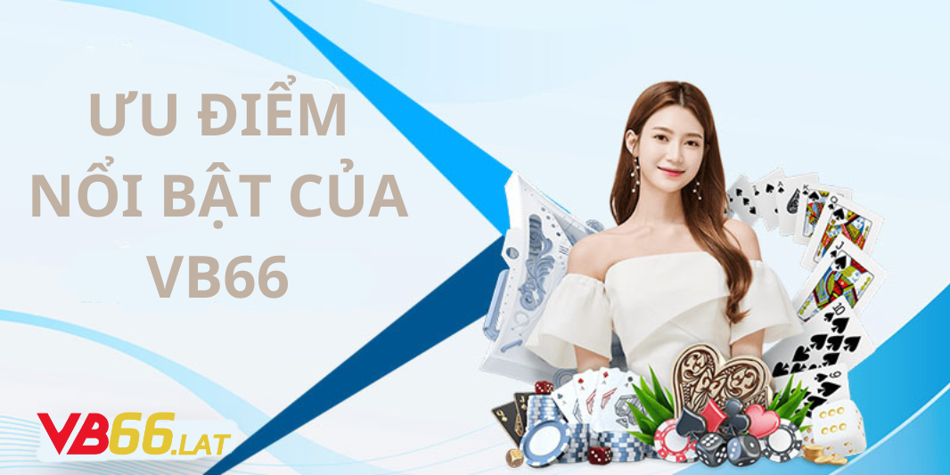 Ưu điểm nổi bật của VB66